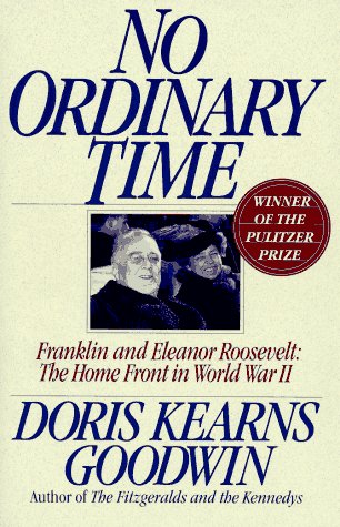 No Ordinary Time: Franklin and Eleanor Roosevelt: The Home Front in World War II