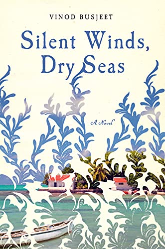 Silent Winds, Dry Seas: A Novel