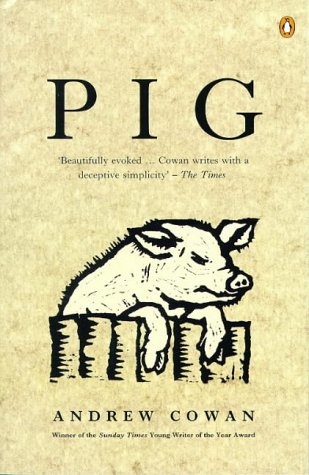 Pig (Penguin Fiction)