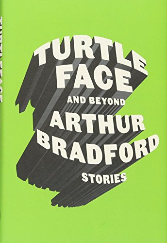 Turtleface and Beyond: Stories