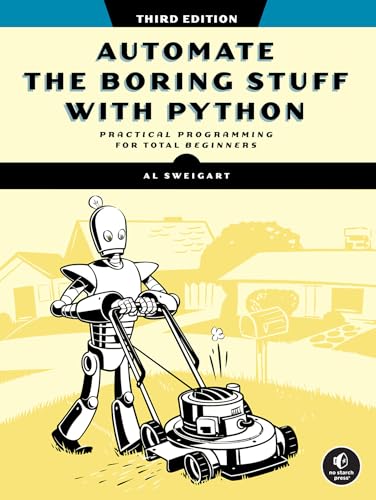Automate the Boring Stuff with Python, 3rd Edition