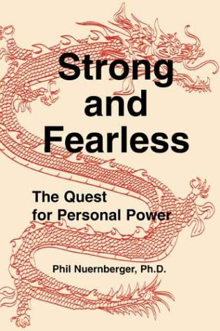 Strong and Fearless: The Quest for Personal Power