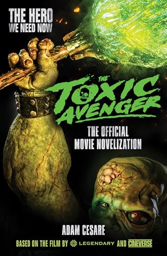 The Toxic Avenger - The Official Movie Novelization