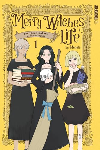 Merry Witches' Life, Volume 1: The Three Widows of Berlebagille (Merry Witches Life: the Three Widows of Berlebagille)