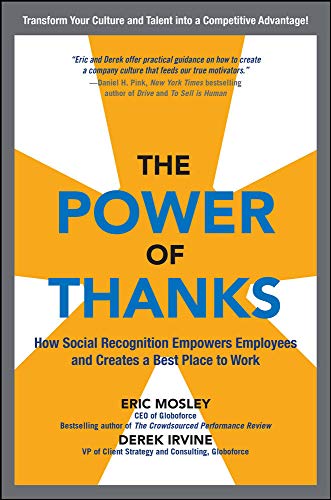 The Power of Thanks: How Social Recognition Empowers Employees and Creates a Best Place to Work