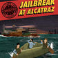 Unsolved Case Files: Jailbreak at Alcatraz: Frank Morris & the Anglin Brothers' Great Escape (Unsolved Case Files, 2)