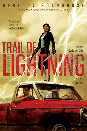 Trail of Lightning (The Sixth World)