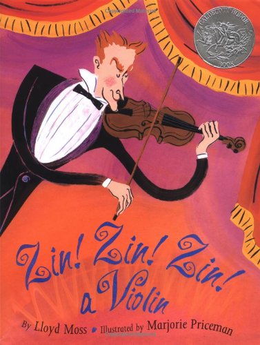 Zin! Zin! Zin! A Violin (Caldecott Honor Book)