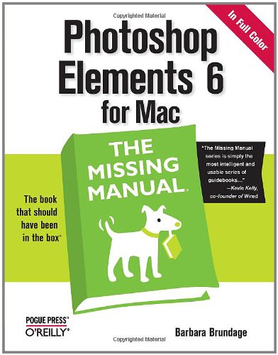 Photoshop Elements 6 for Mac: The Missing Manual