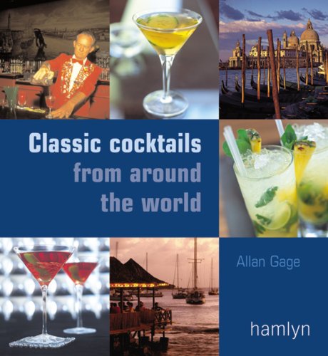 Classic Cocktails From Around the World