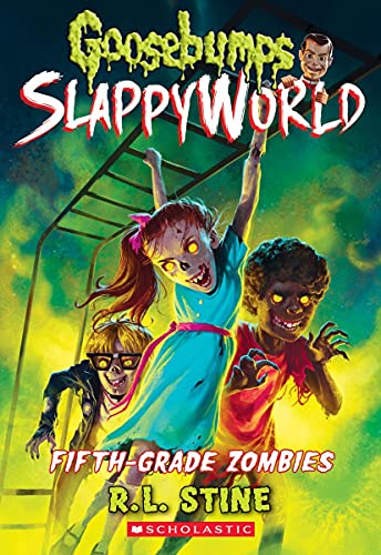 Fifth-Grade Zombies (Goosebumps SlappyWorld #14) (14)
