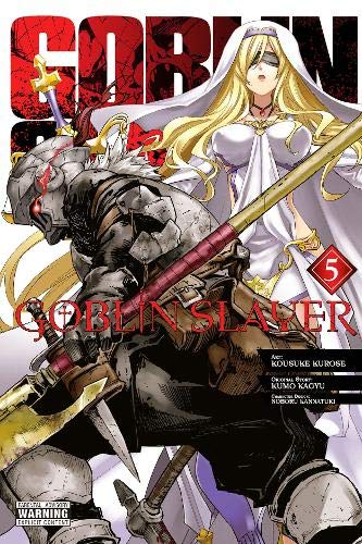 Goblin Slayer, Vol. 5 (manga) (Goblin Slayer (manga), 5)