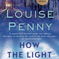 How the Light Gets In: A Chief Inspector Gamache Novel