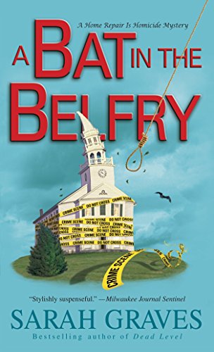 A Bat in the Belfry: A Home Repair Is Homicide Mystery