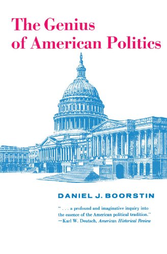 The Genius of American Politics (Walgreen Foundation Lectures)