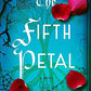 The Fifth Petal: A Novel