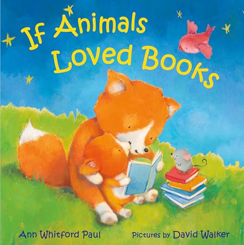 If Animals Loved Books (If Animals Kissed Good Night)