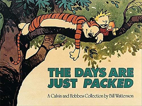 The Days are Just Packed: A Calvin and Hobbes Collection