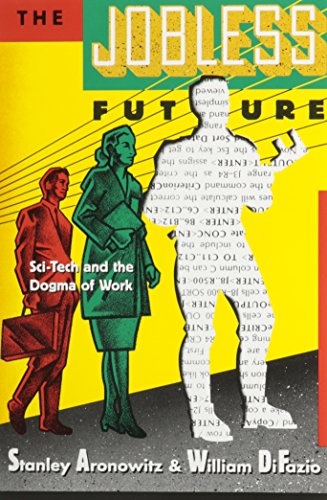 Jobless Future: Sci-Tech and the Dogma of Work