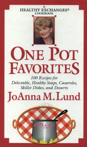 One pot favorites: A healthy exchanges cookbook