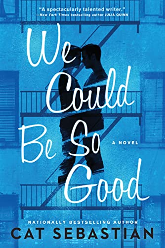 We Could Be So Good: A Novel