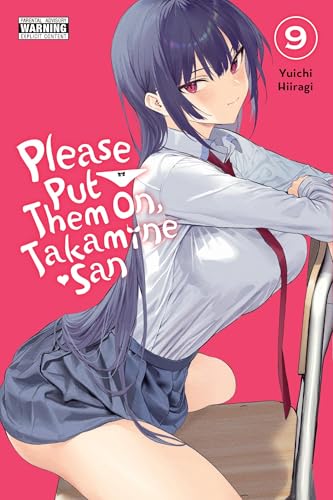 Please Put Them On, Takamine-san, Vol. 9 (Volume 9) (Please Put Them On, Takamine-san, 9)