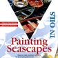 Painting Seascapes in Oils (Easy Painting and Drawing)