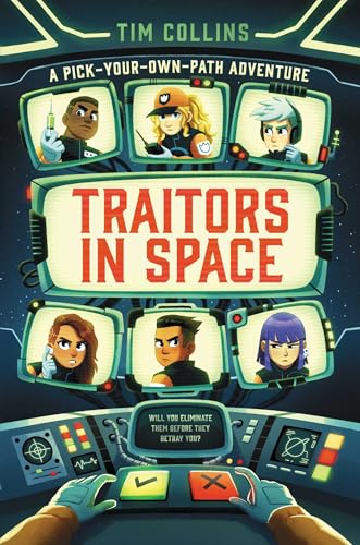 Traitors in Space: A Pick-Your-Own-Path Adventure