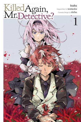 Killed Again, Mr. Detective?, Vol. 1 (Volume 1) (Killed Again, Mr. Detective?, 1)