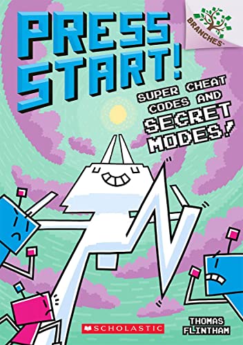 Super Cheat Codes and Secret Modes!: A Branches Book (Press Start #11) (11)