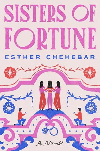 Sisters of Fortune: A Novel