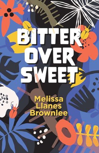 Bitter Over Sweet (SFWP Literary Awards)