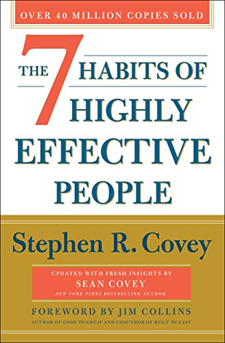 The 7 Habits of Highly Effective People (30th Anniversary Edition)