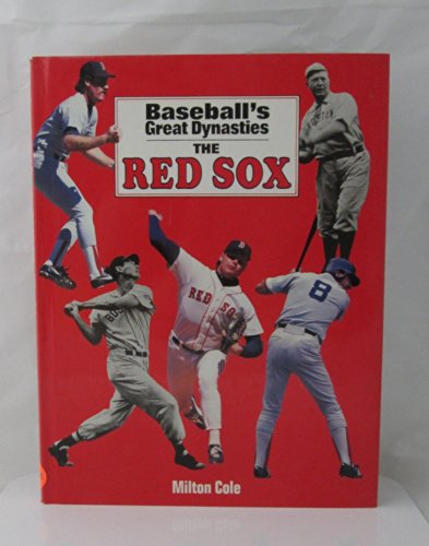 Baseball's Great Dynasties: The Red Sox