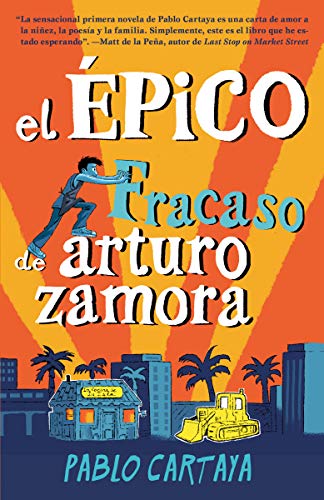 El épico fracaso de Arturo Zamora (Spanish Edition)
