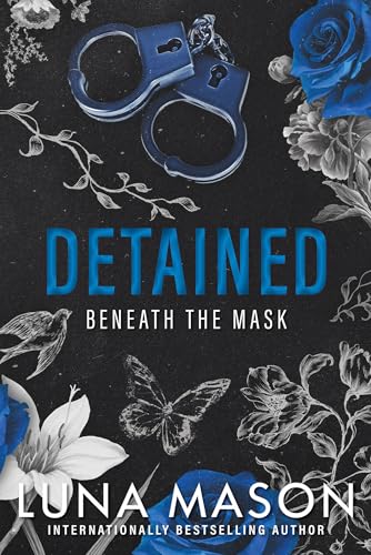 Detained: A Dark Mafia Romance (Beneath the Mask)