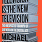 Television Is the New Television: The Unexpected Triumph of Old Media in the Digital Age