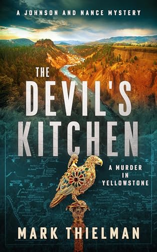 The Devil's Kitchen: A Murder in Yellowstone (The Johnson and Nance Mysteries, 1)
