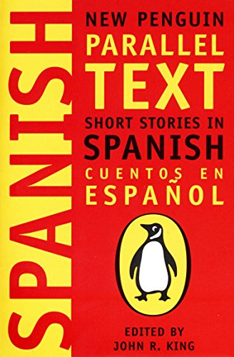 Short Stories in Spanish: New Penguin Parallel Text (New Penguin Parallel Texts) (Spanish Edition)