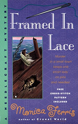 Framed in Lace (Needlecraft Mystery)