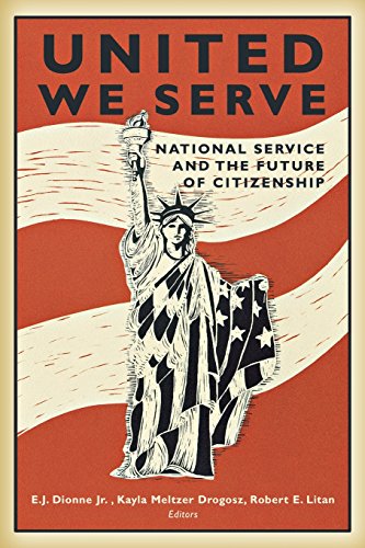United We Serve: National Service and the Future of Citizenship