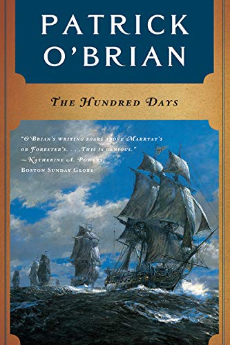 The Hundred Days (Vol. Book 19)  (Aubrey/Maturin Novels)