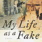 My Life as a Fake