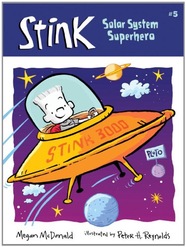 Stink: Solar System Superhero (Book #5)