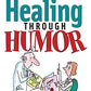 Healing Through Humor: Fabulous Jokes From the Happy Hunters