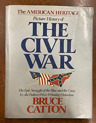 American Heritage Picture History of the Civil War