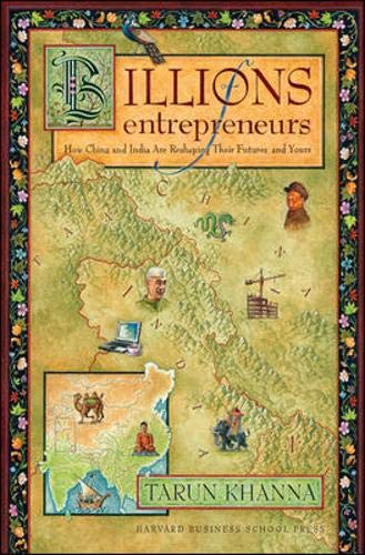 Billions of Entrepreneurs: How China and India Are Reshaping Their Futuresand Yours