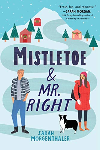 Mistletoe and Mr. Right (Moose Springs, Alaska, 2)