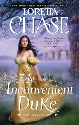 My Inconvenient Duke: A Difficult Dukes Novel