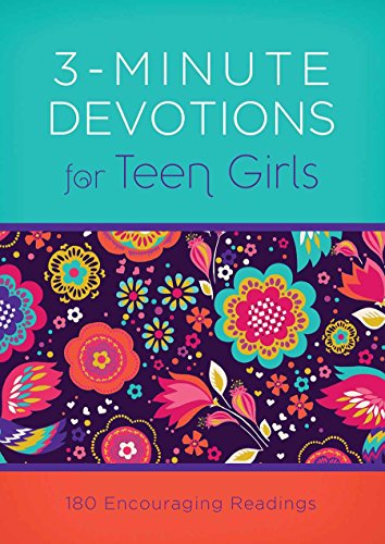 3-Minute Devotions for Teen Girls:  180 Encouraging Readings